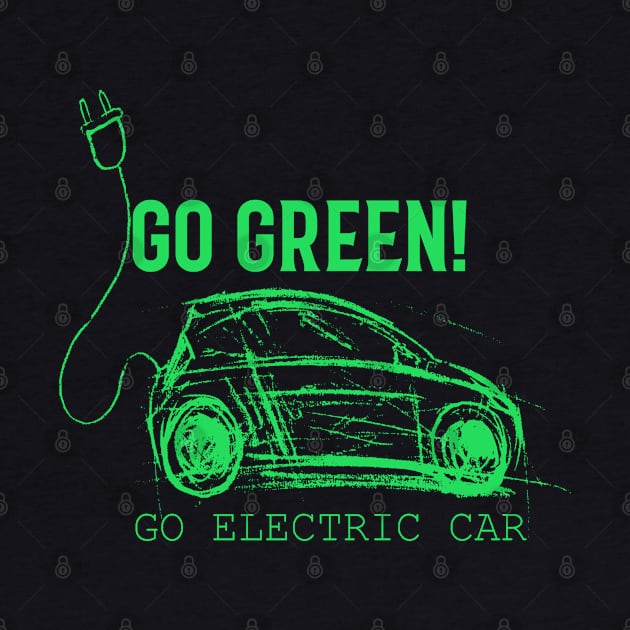 Go Green, Go Electric Car by FamiLane